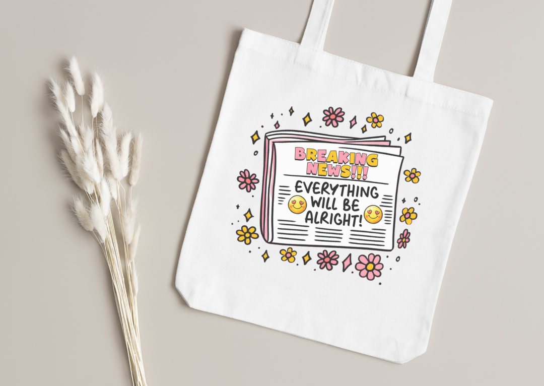 Everything Will Be Alright Tote