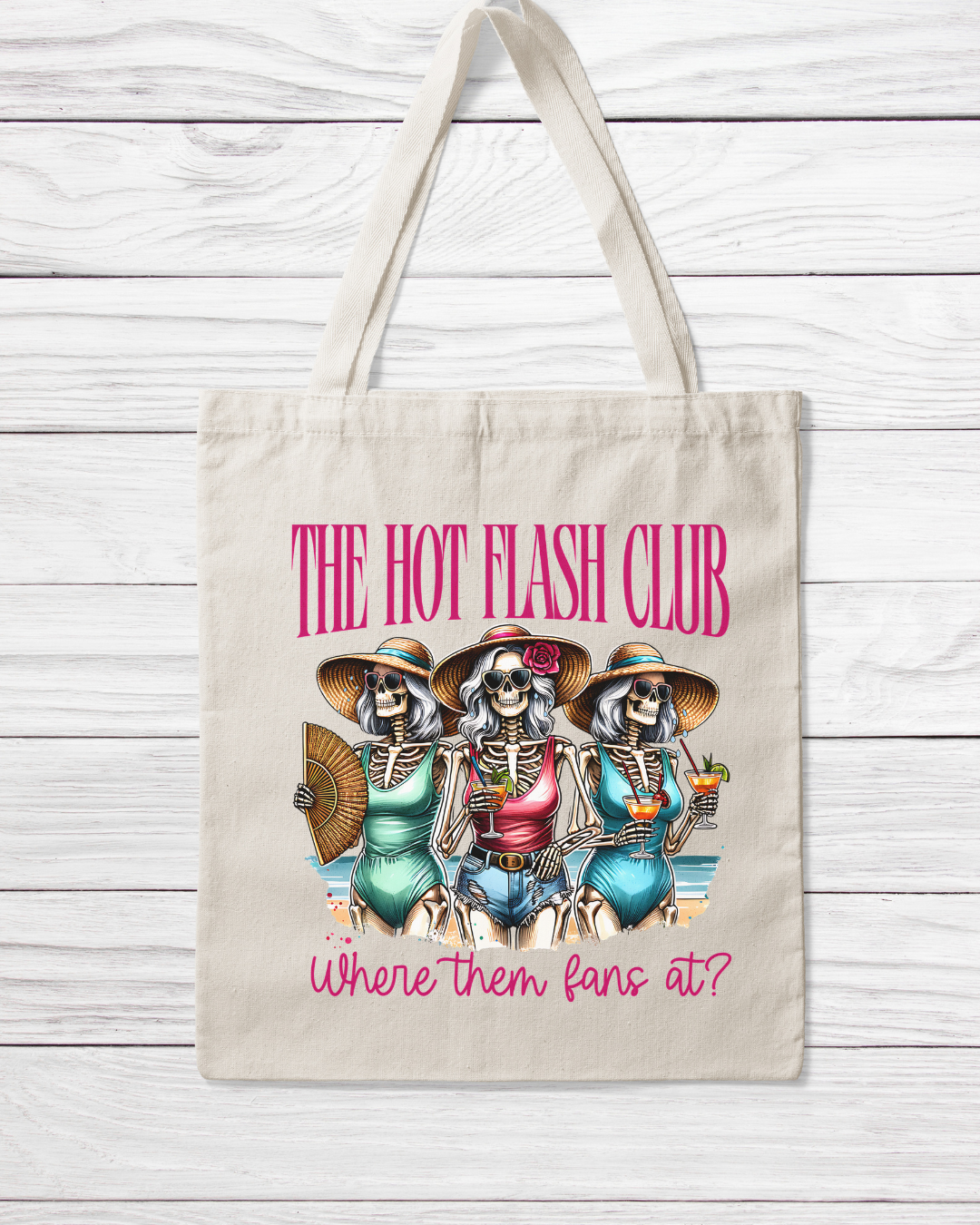 Hot Flash Club Tote