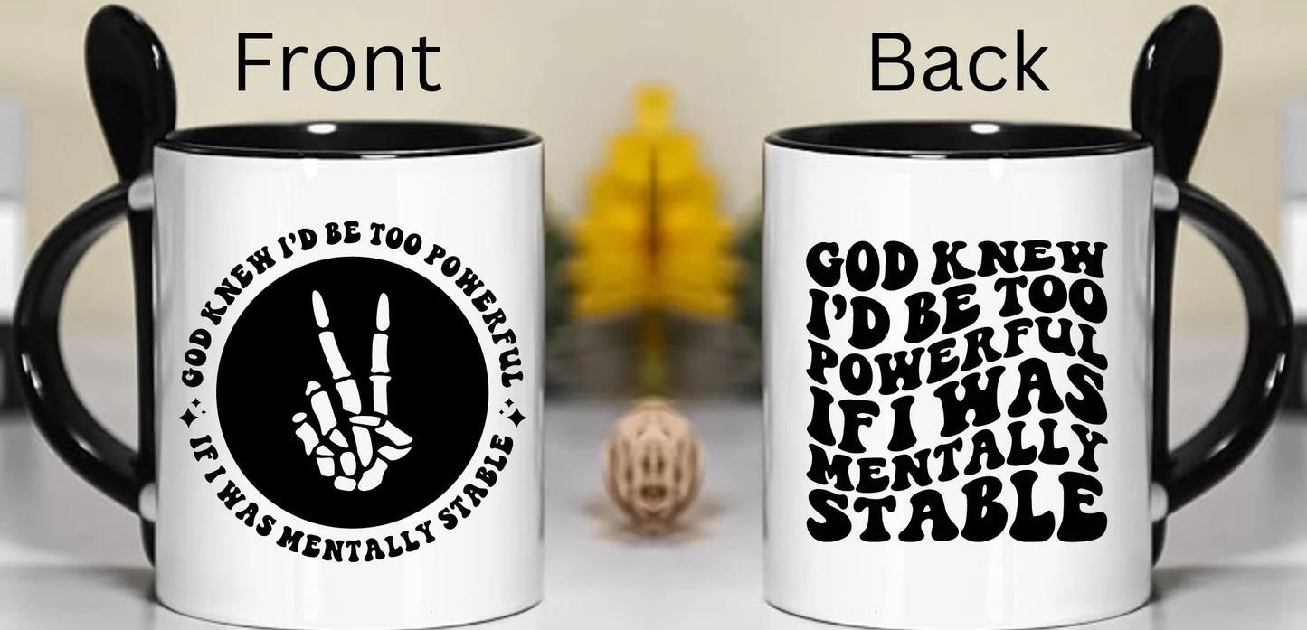 God Knew Funny Mug w/Spoon, Sarcastic Cup