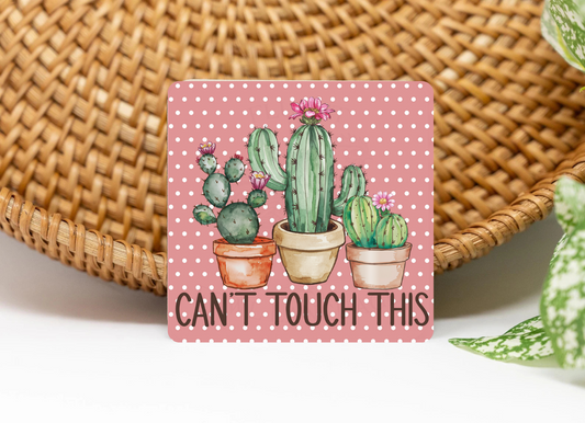 Can't Touch This 3x3 Flat Fridge Magnet, Locker Magnet