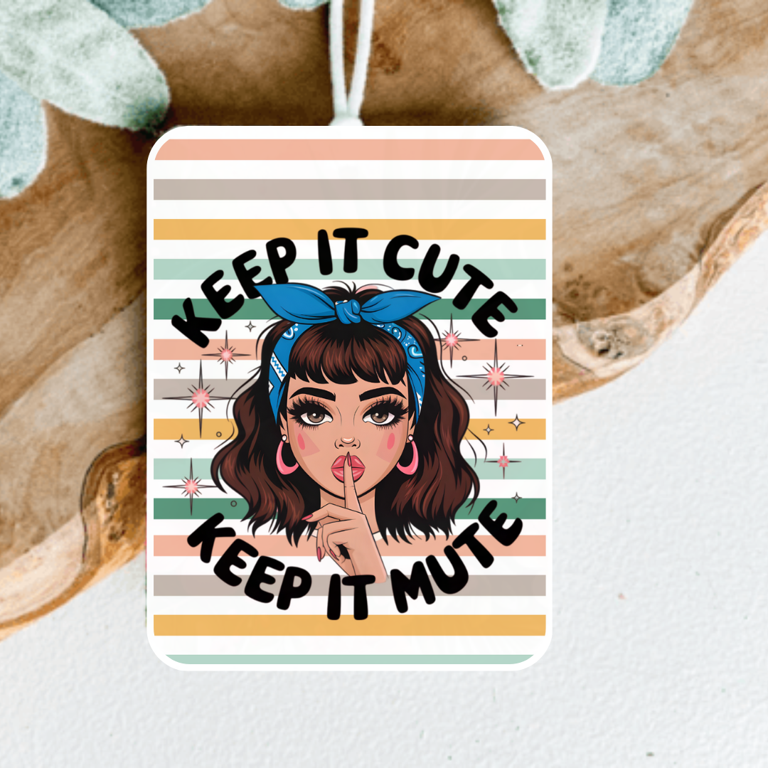 Keep It Cute Air Freshener, Car Freshie, Car Freshy, Car decoration