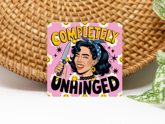 Completely Unhinged  3x3 Flat Fridge Magnet, Locker Magnet