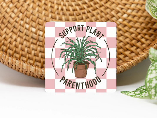 Support Plant Parenthood 3x3 Flat Fridge Magnet, Locker Magnet