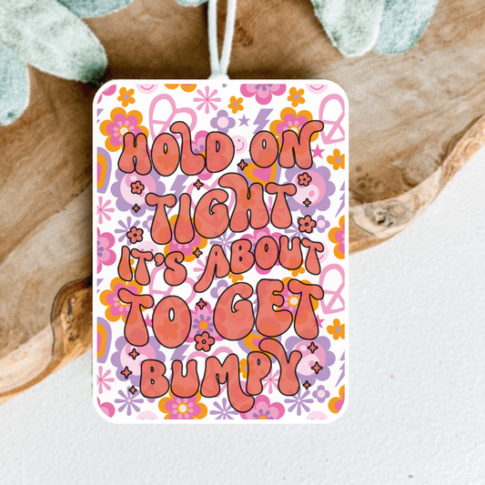 About to Get Bumpy Air Freshener, Car Freshie, Car Freshy, Car decoration
