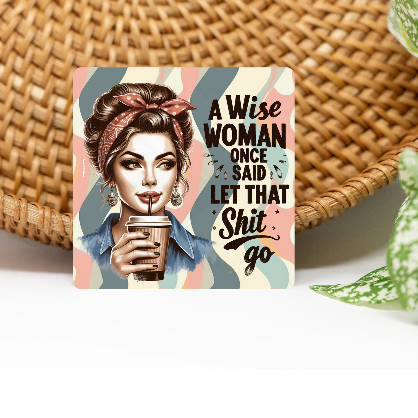 Retro Sassy A Wise Woman Once Said Glittered 3x3 Flat Fridge Magnet, Locker Magnet