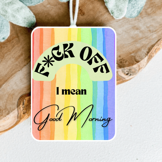 I Mean Good Morning Car Air Freshener, Car Freshie, Car Freshy, Car decoration
