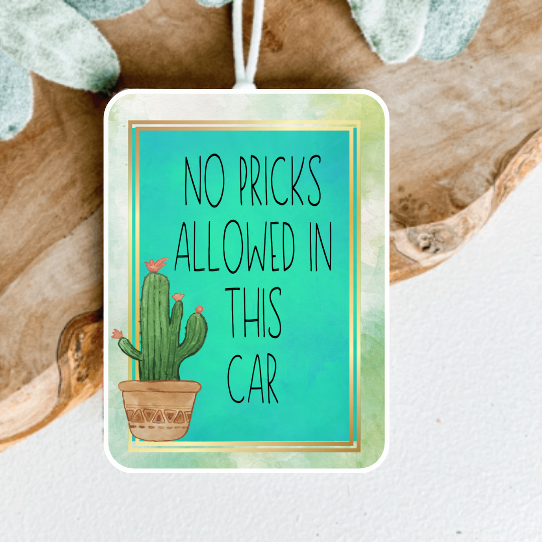 Don't Be A Prick Car Air Freshener, Car Freshie, Car Freshy, Car decoration