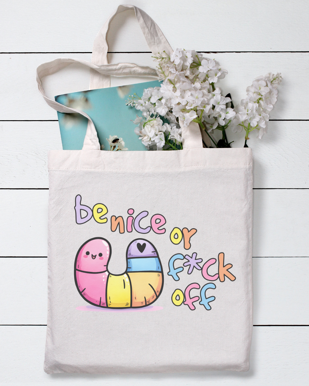 Sarcastic BE NICE Tote