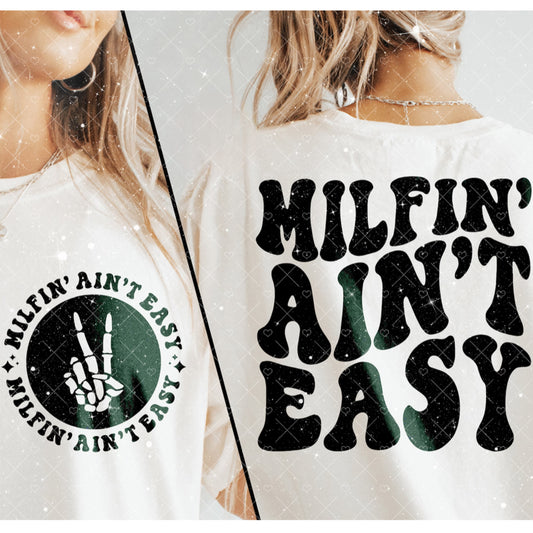 Milfin Ain’t Easy Tee 1.17.24