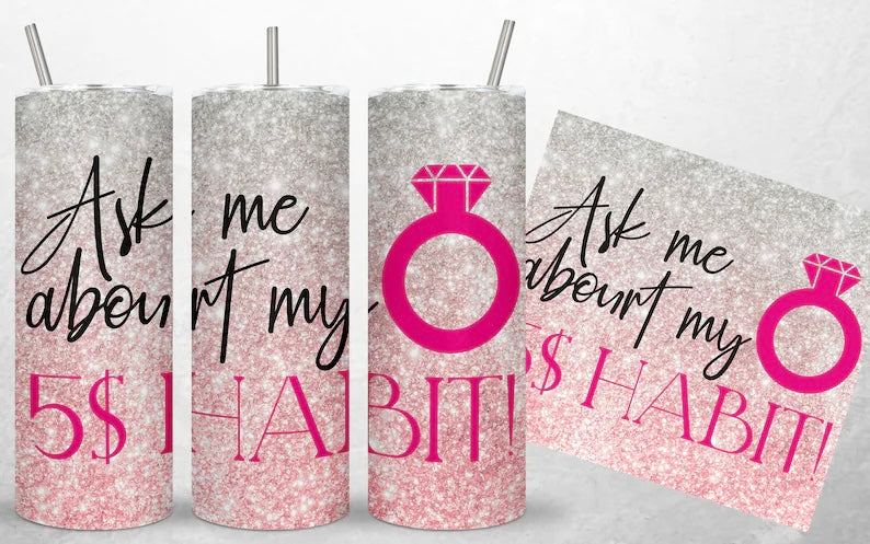 Bling Habit Bling Lady Tumbler