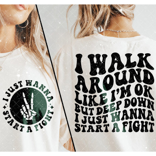 Wanna Start A Fight Tee 1.19.24