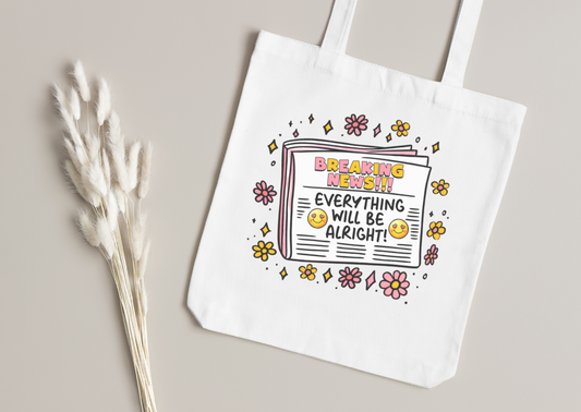 Everything Will Be Alright Tote