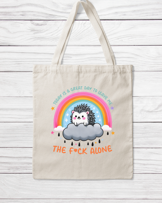 Today Is A Great Day Tote