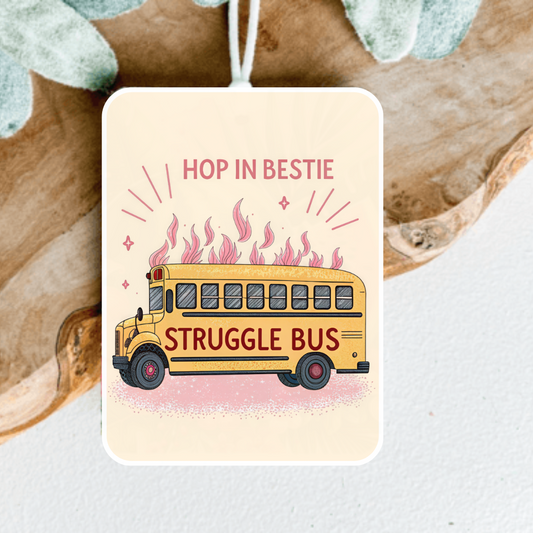 Struggle Bus Car Air Freshener, Car Freshie, Car Freshy, Car decoration