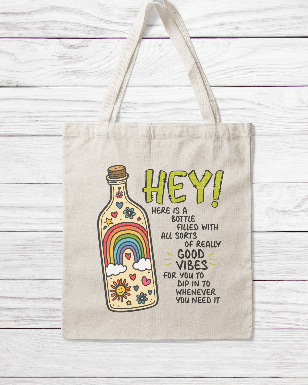 Hey! Here Are Some Good Vibes Tote