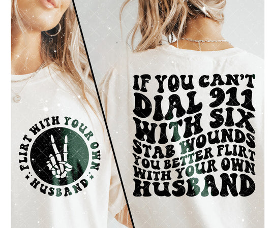 If You Can’t Dial 911 (Husband) Tee 1.19.24