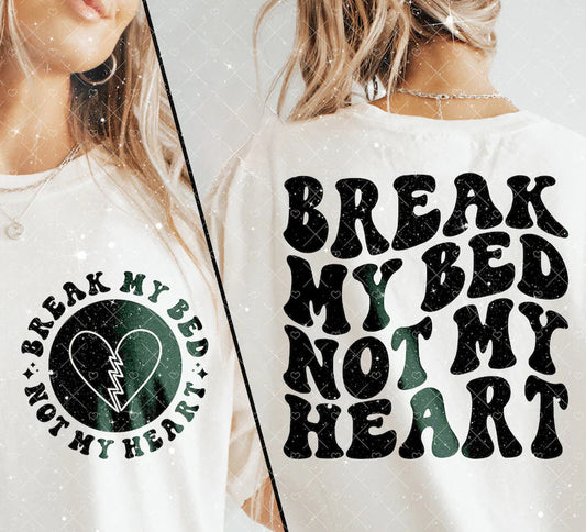 Break My Bed Sweatshirt (up to 4X) 2024 Valentine’s Day