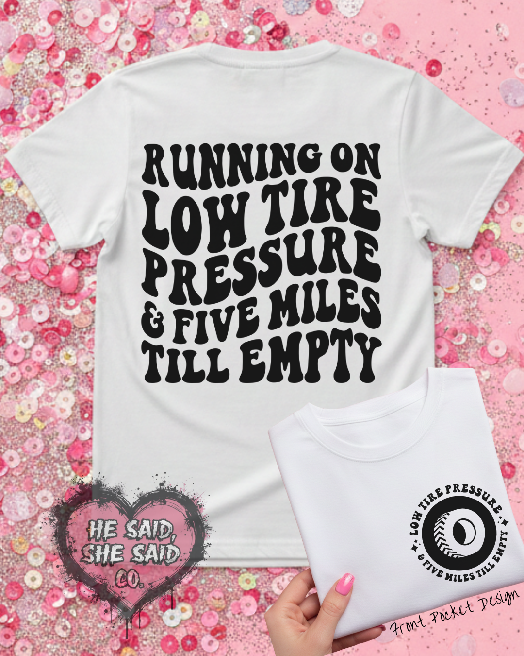 Low Tire Pressure Tee (up to 5X) 12.22.25