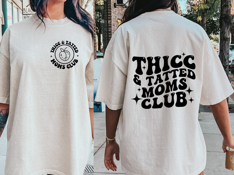 Thicc Tatted Moms Club Tee 2.21.24