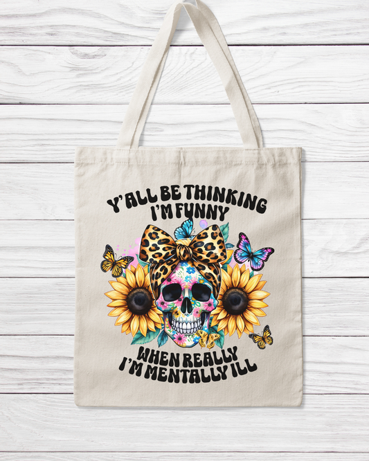 Yall Think I'm Funny Tote