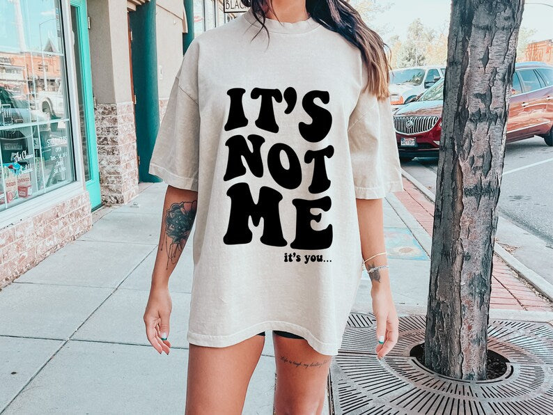 It’s Not Me Tee 2.21.24