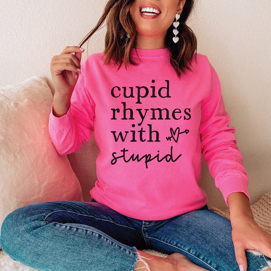 Cupid Rhymes with Stupid Long Sleeved Tee (up to 4X) 2024 Valentine’s Day