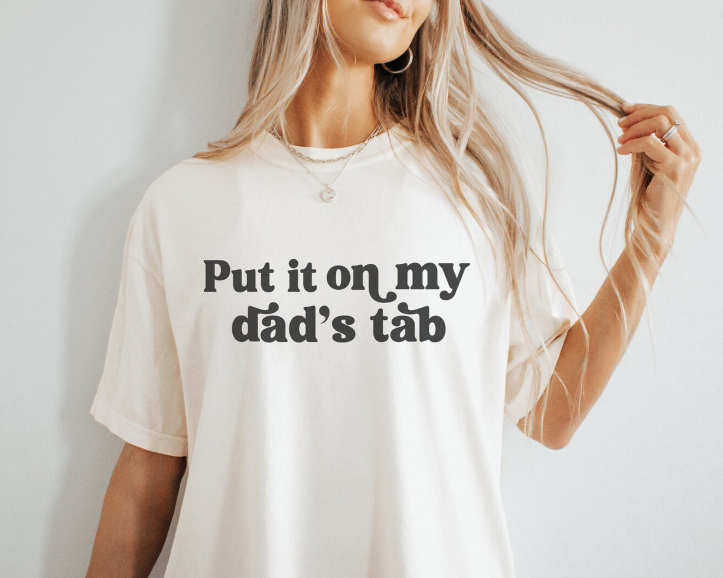 Put on My Dad’s Tab Tee 1.12.25