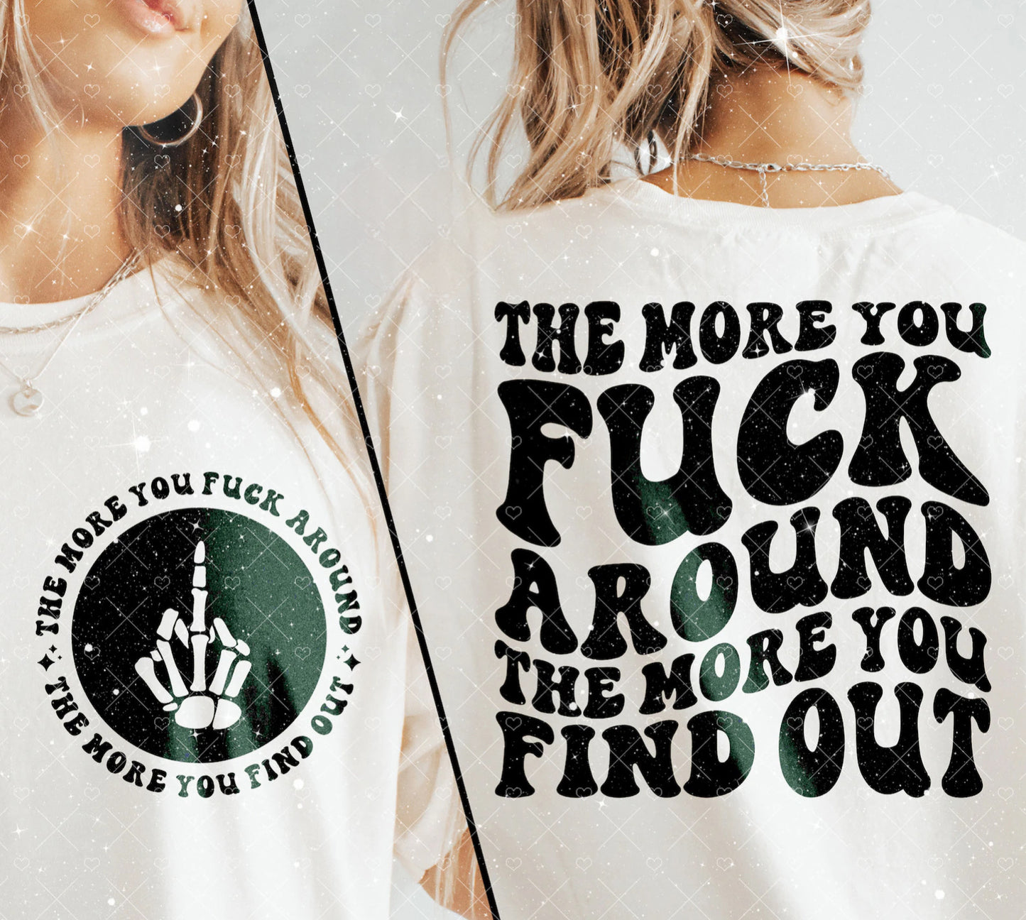 The More You F*CK Around Tee 1.17.24