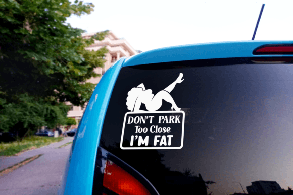 Don't Park Too Close Car Decal Personalized