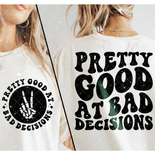 Good At Bad Decisions Tee 1.17.24