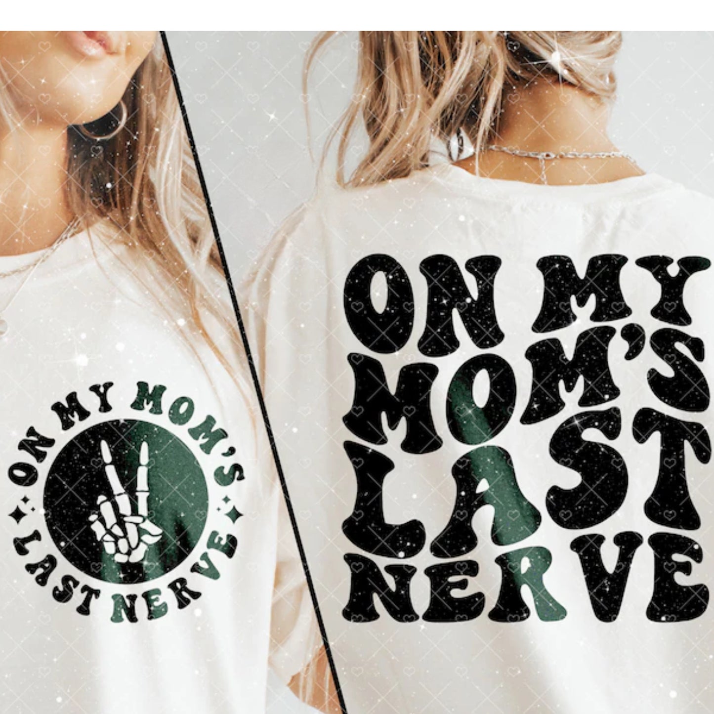 On My Mom’s Last Nerve Tee 1.31.24