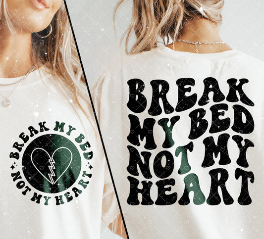 Break My Bed Tee 1.17.24