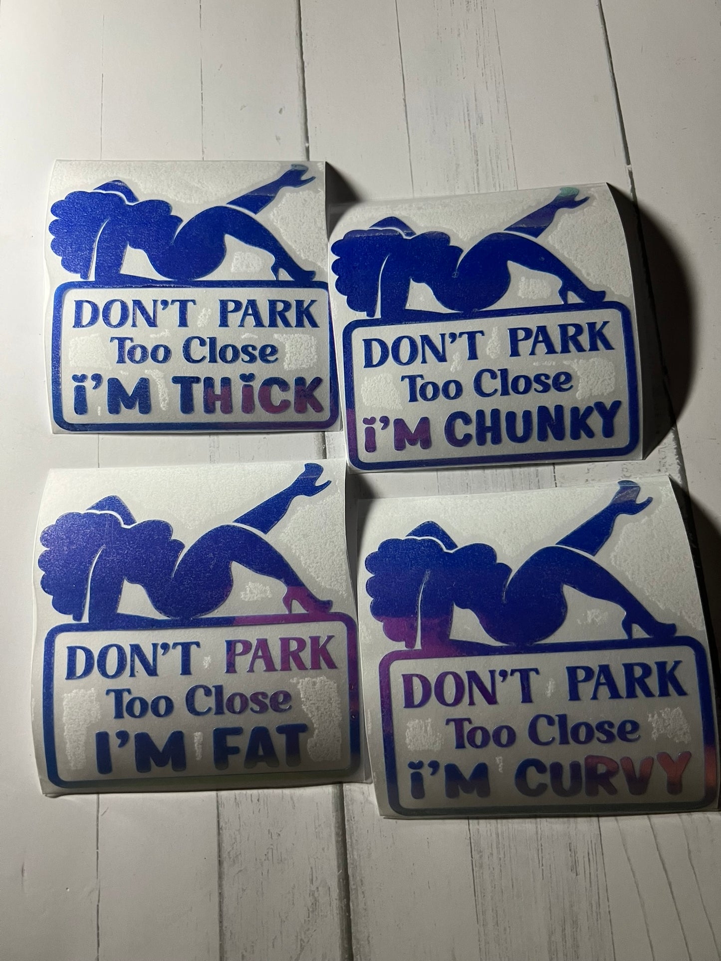 Don't Park Too Close Car Decal Personalized