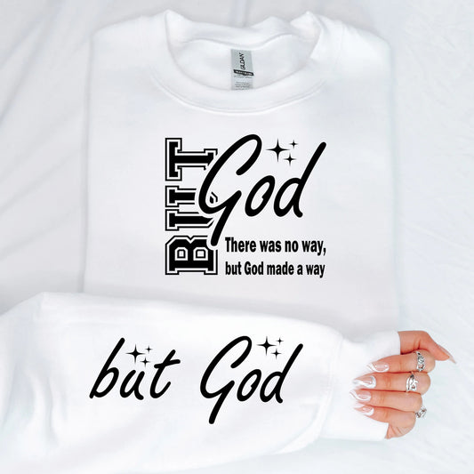 But God Motivational Sleeve Sweatshirt (up to 5X)