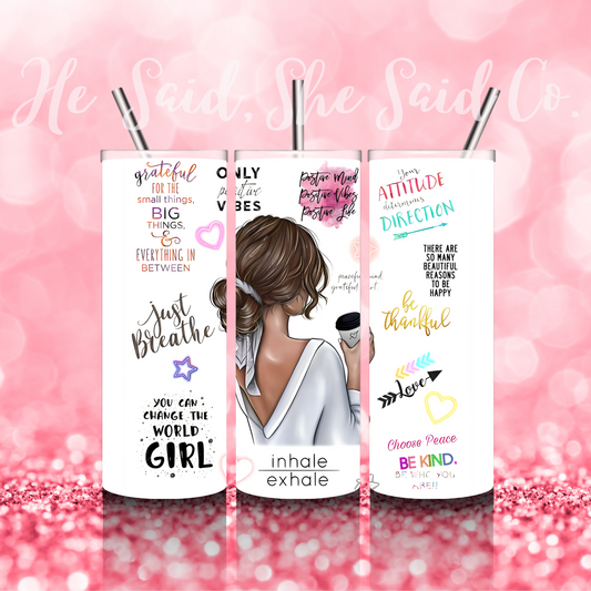 Just Breathe Girly Tumbler