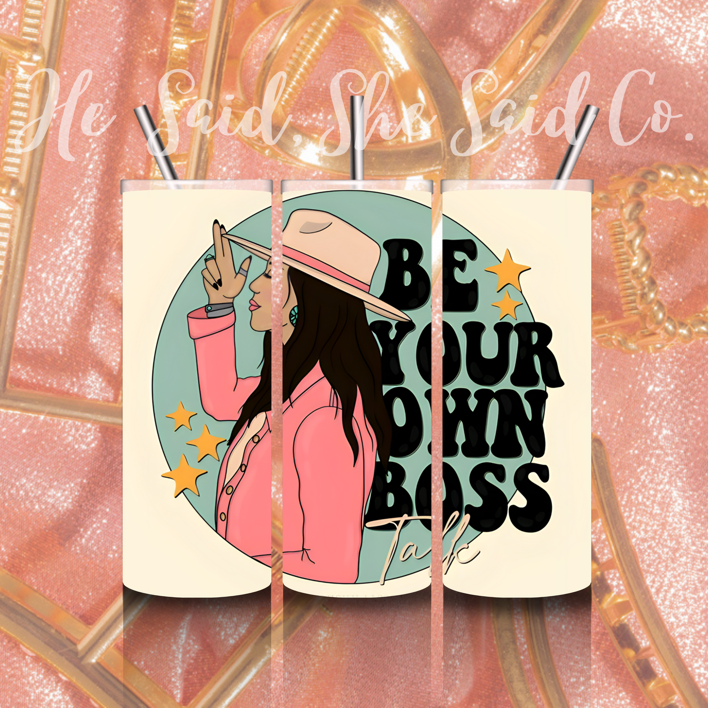 Be Your Own Boss Tumbler