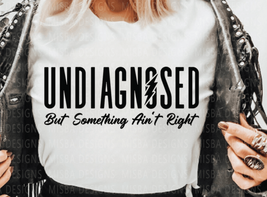 Undiagnosed Tee (up to 5X) 7.11.25