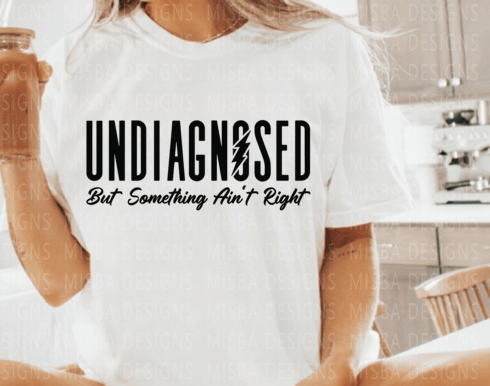 Undiagnosed Tee (up to 5X) 7.11.25