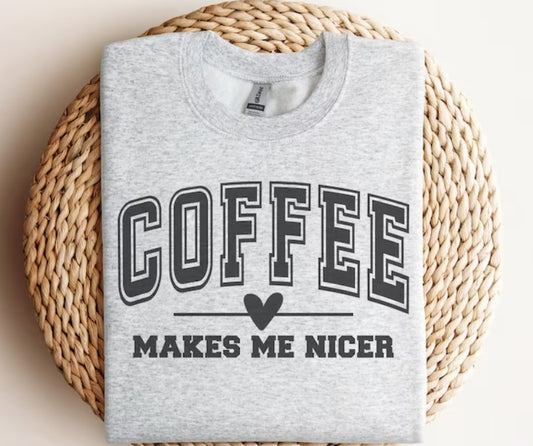 Coffee Makes Me Nicer Varsity Tee 2.9.24