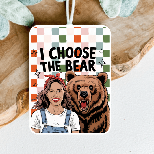 I Choose the Bear Car Air Freshener, Car Freshie, Car Freshy, Car decoration