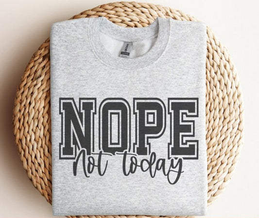 Nope Not Today Varsity Tee 2.9.24