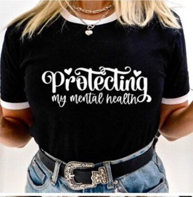 Mental Health Motivation Quote Tee Tshirt Extended Sizes Available