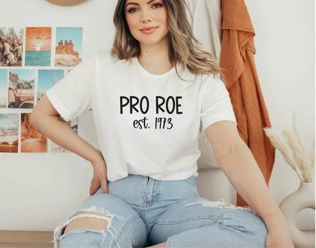 ProChoice Roe Feminist Women’s Rights Tee Tshirt Extended Sizes Available up to 6X