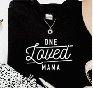 Mom Mama Mommy Tee Tshirt Loved Extended Sizes Available